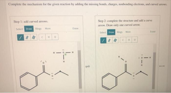 Solved Complete the mechanism for the given reaction by | Chegg.com