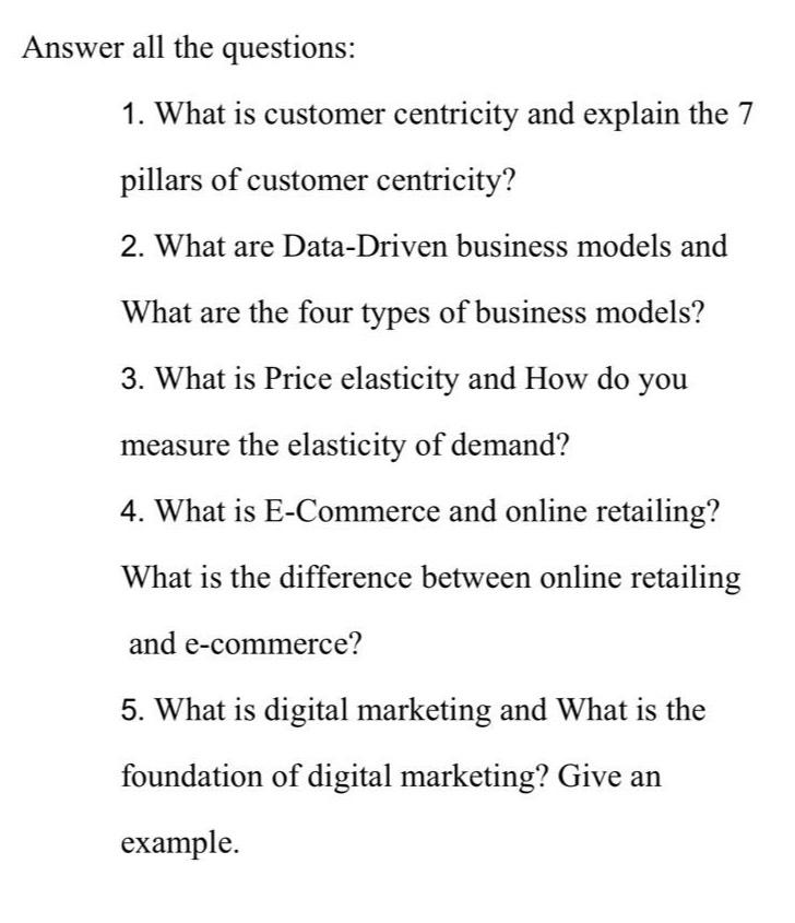 Solved Answer all the questions:What is customer centricity | Chegg.com