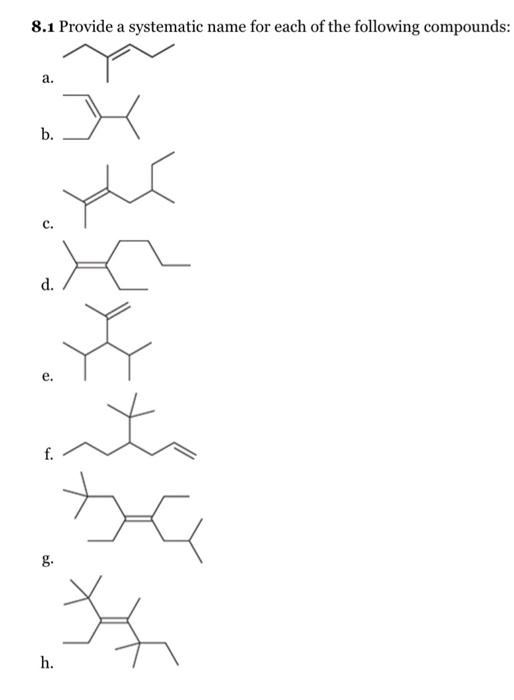 Solved 8.1 Provide a systematic name for each of the | Chegg.com