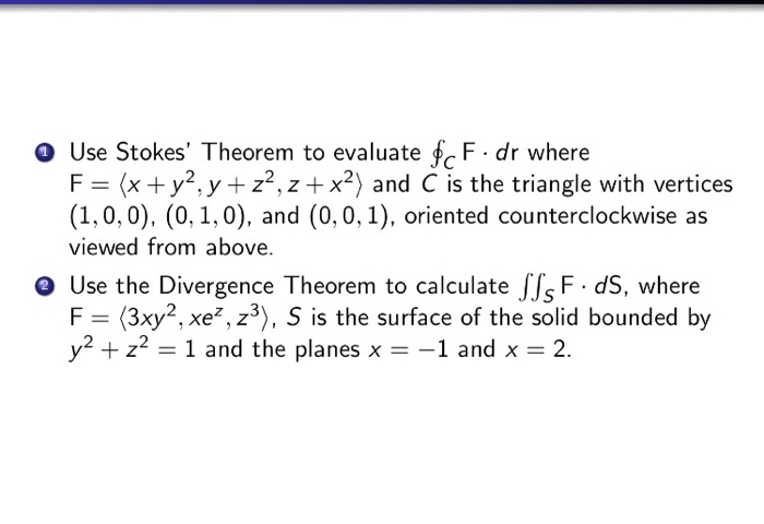 Solved Use Stokes' Theorem To Evaluate $cF. Dr Where F = | Chegg.com