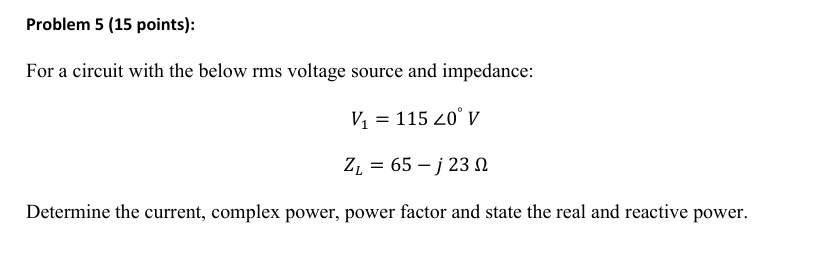 Solved Problem 5 (15 ﻿points):For a circuit with the below | Chegg.com