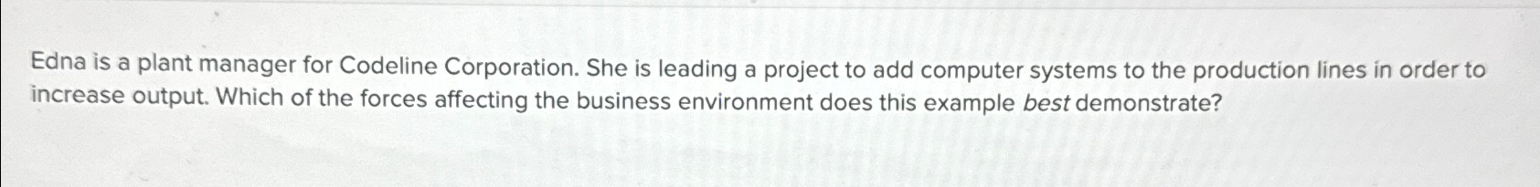 Solved Edna is a plant manager for Codeline Corporation. She | Chegg.com