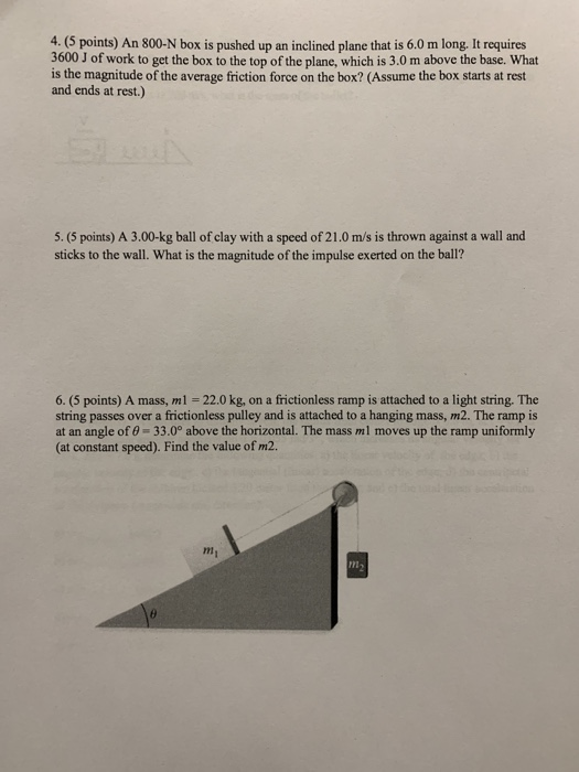 Solved 4. (5 points) An 800N box is pushed up an inclined
