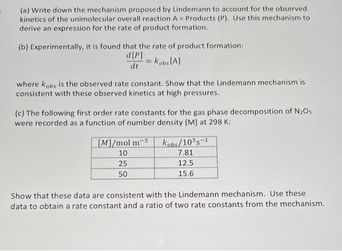 (a) Write Down The Mechanism Proposed By Lindemann To | Chegg.com