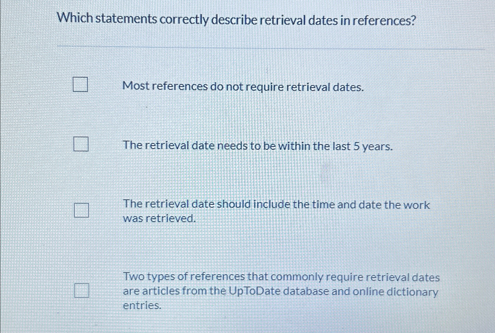 Solved Which statements correctly describe retrieval dates | Chegg.com