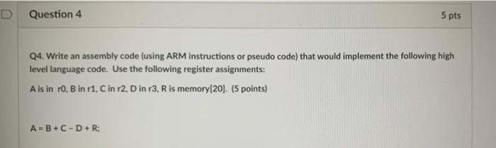 Solved Question 4 5 pts Q4. Write an assembly code (using | Chegg.com