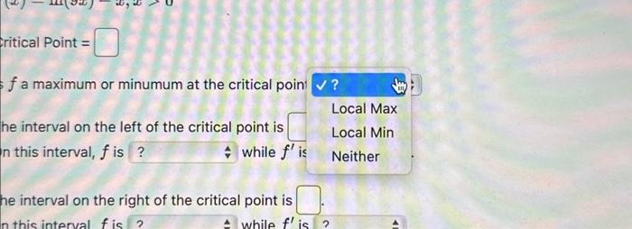 Solved Find the critical point and the interval on which the | Chegg.com