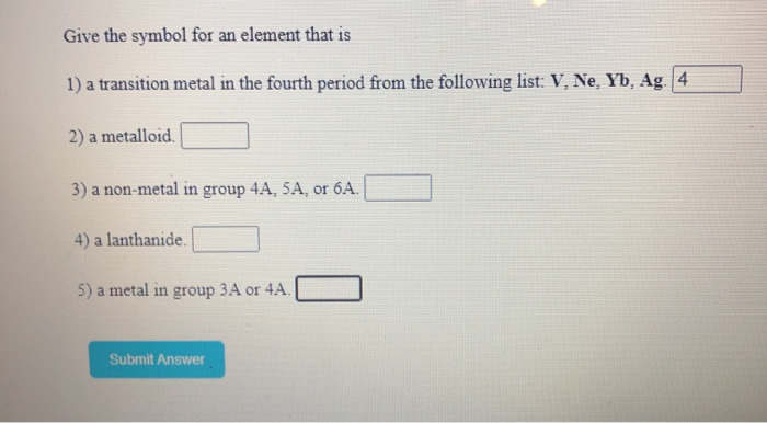 solved-give-the-symbol-for-an-element-that-is-1-a-chegg