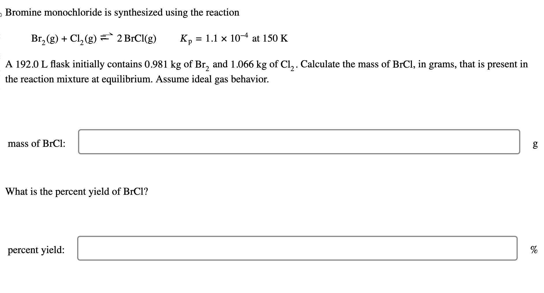 Solved Bromine monochloride is synthesized using the