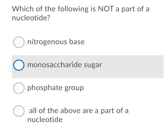 Solved Which Of The Following Is Not A Part Of A Nucleotide? | Chegg.com Solved Which Of The Following Is Not A Part Of A Nucleotide? | Chegg.com