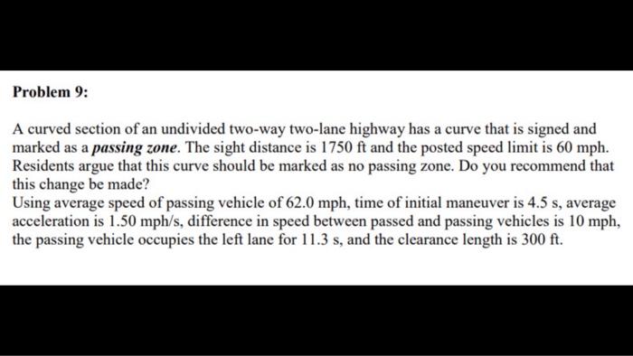 Solved Problem 9: A curved section of an undivided two-way | Chegg.com