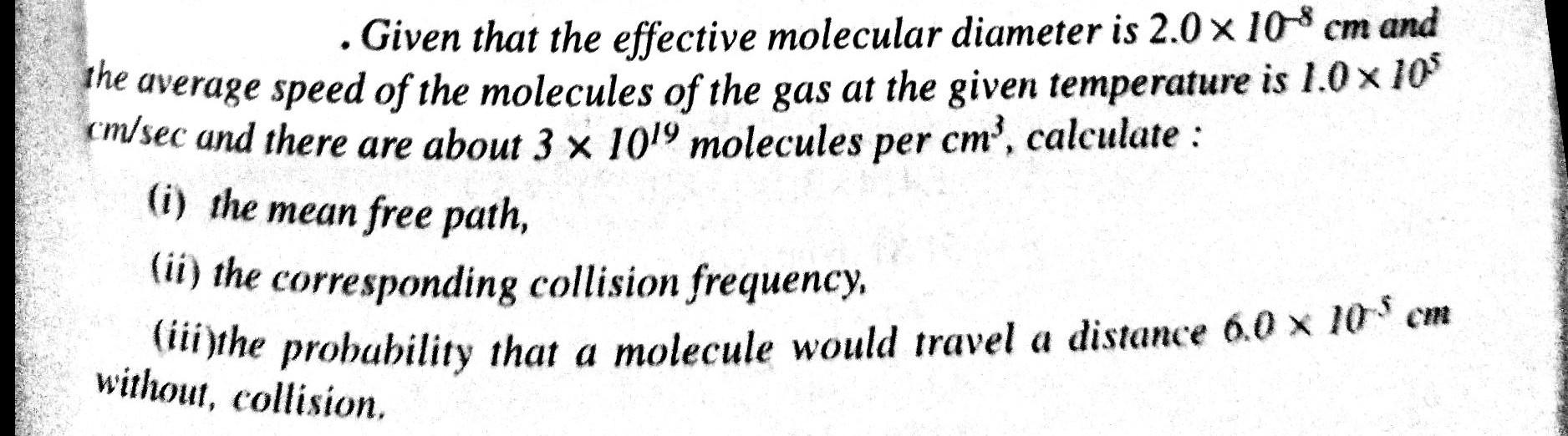 Solved Given That The Effective Molecular Diameter Is 2.0 X | Chegg.com