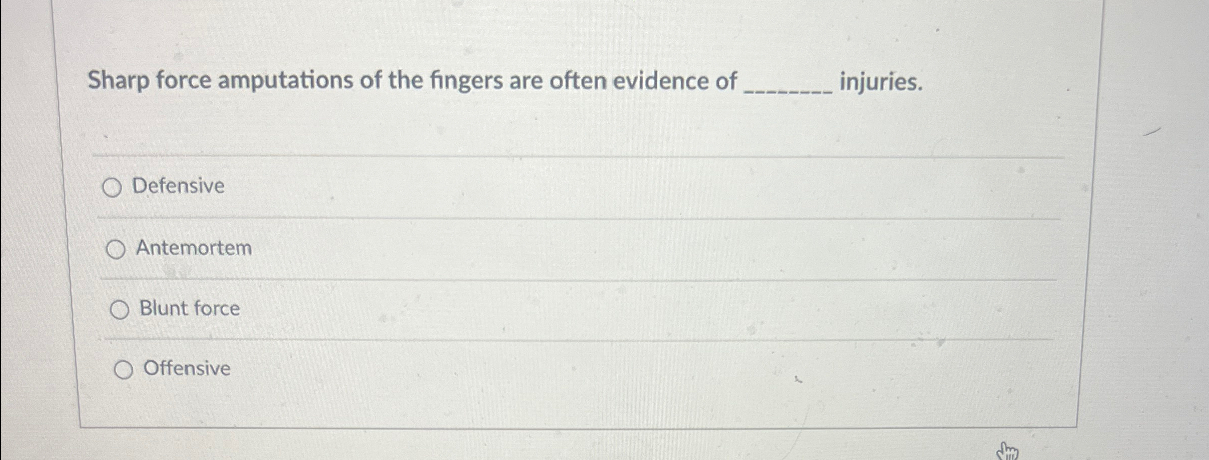 Solved Sharp force amputations of the fingers are often | Chegg.com