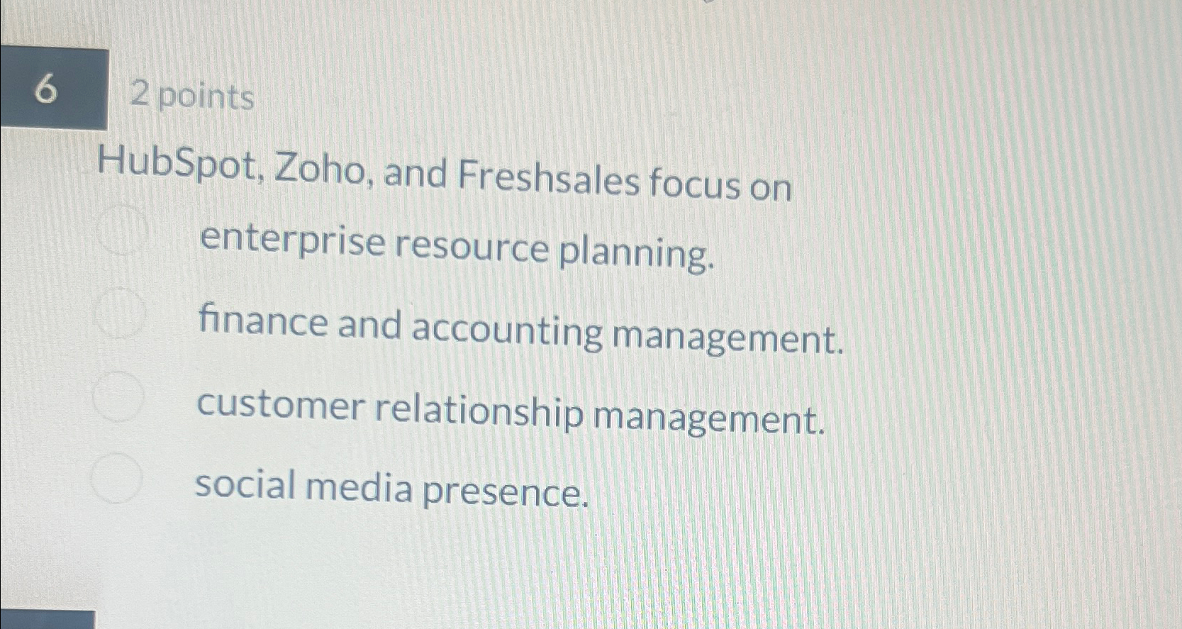 Solved 2 ﻿pointsHubSpot, Zoho, and Freshsales focus on