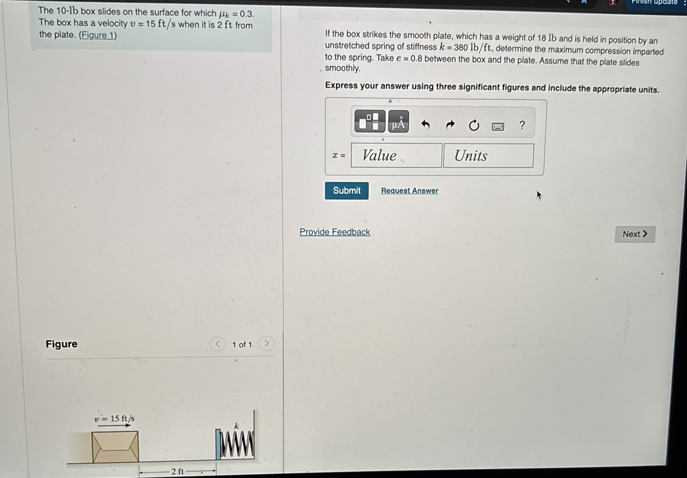 Solved The 10lb box slides on the surface for which μk=0.3.