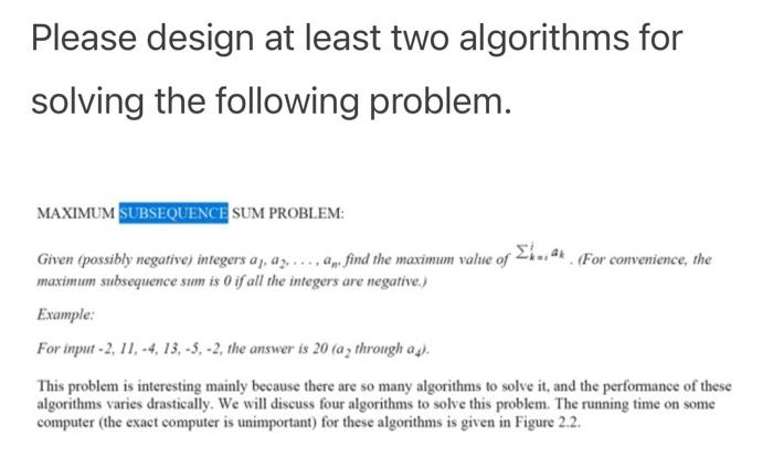 Solved Please design at least two algorithms for solving the | Chegg.com