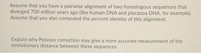Solved Assume that you have a pairwise alignment of two | Chegg.com