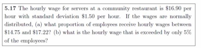 solved-5-17-the-hourly-wage-for-servers-at-a-community-chegg