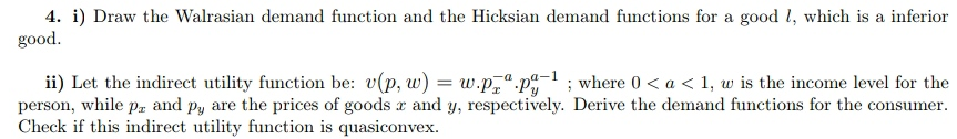 Solved 4. i) Draw the Walrasian demand function and the | Chegg.com