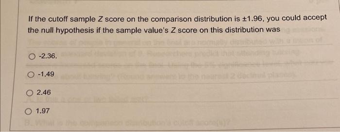 Solved If the cutoff sample Z score on the comparison | Chegg.com