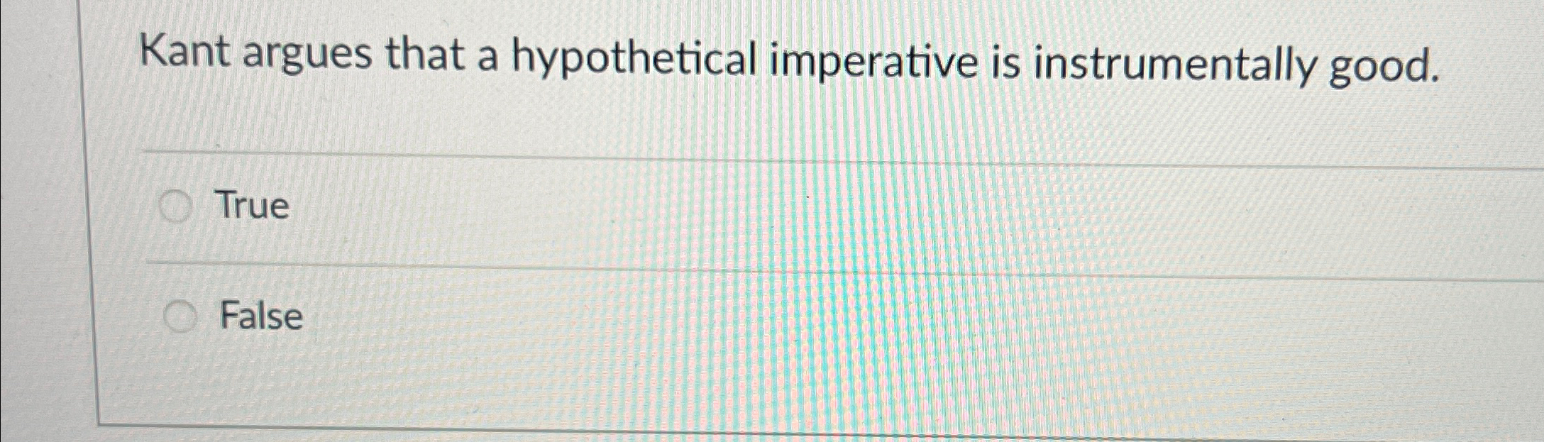 Solved Kant argues that a hypothetical imperative is | Chegg.com
