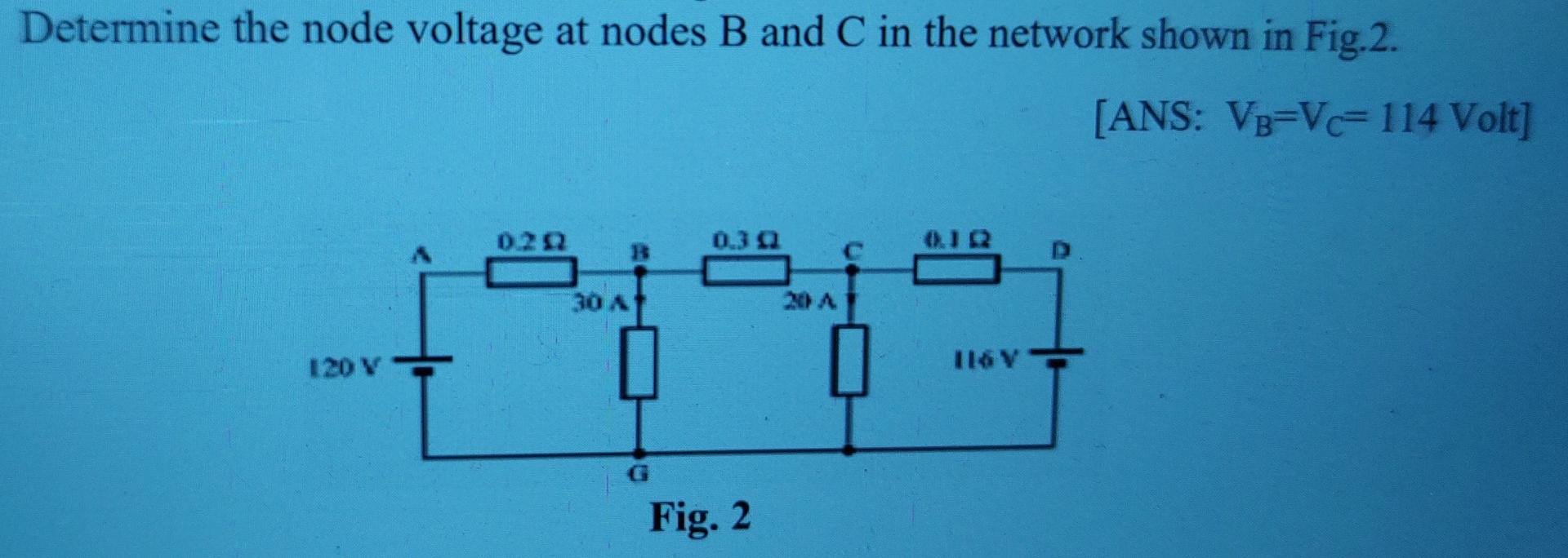 Solved Determine The Node Voltage At Nodes B And C In The | Chegg.com