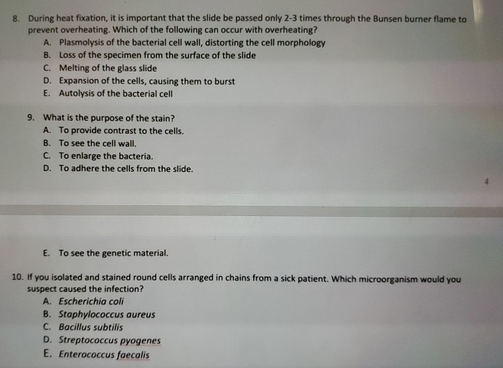 Solved 8. During heat fixation, it is important that the