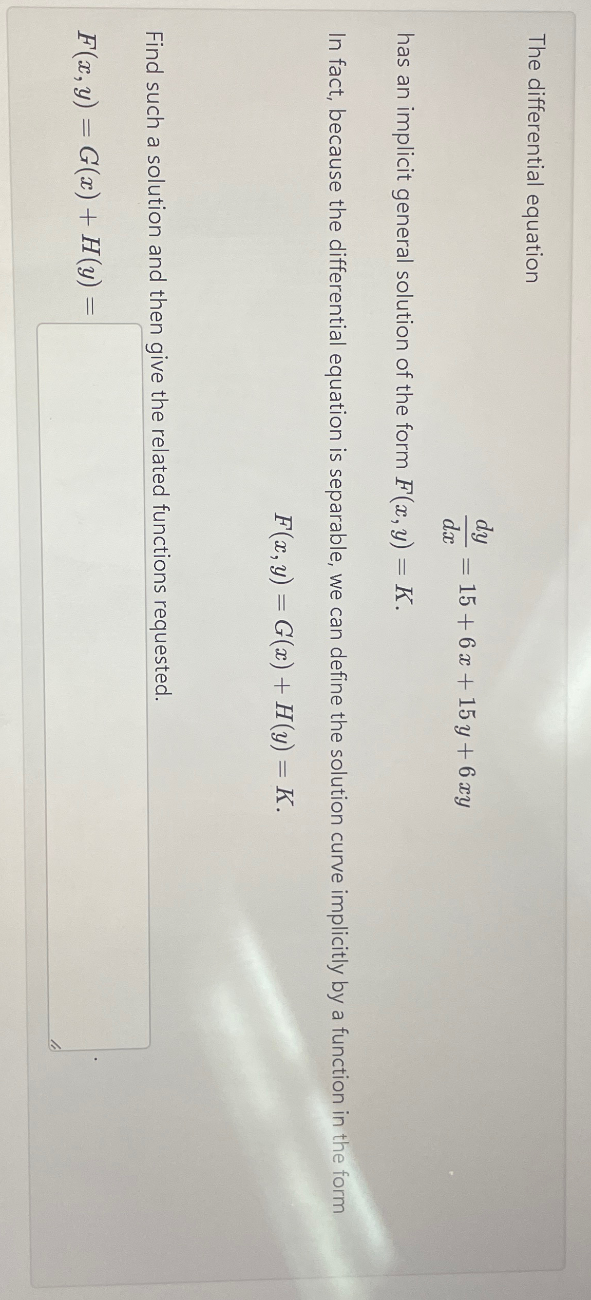 Solved The Differential Equationdydx 15 6x 15y 6xyhas An