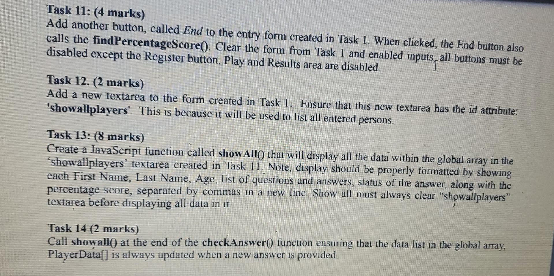 Solved Task 11: (4 marks) Add another button, called End to | Chegg.com