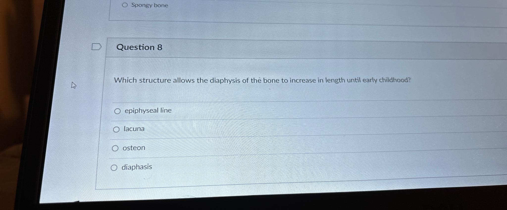 Solved Spongy boneQuestion 8Which structure allows the | Chegg.com