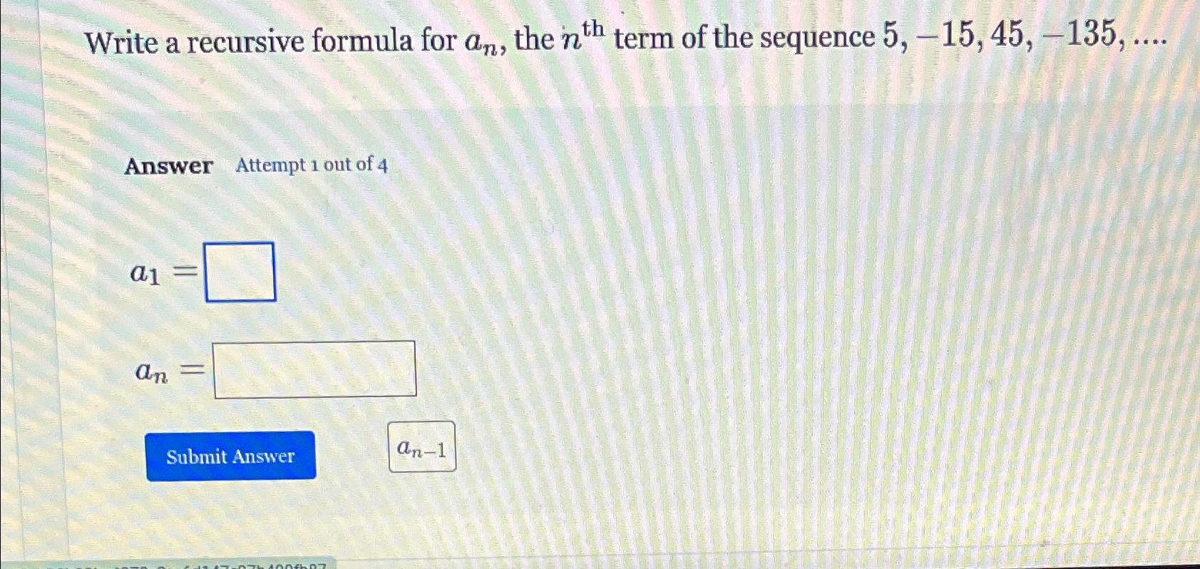 Solved Write a recursive formula for an, ﻿the nth ﻿term of | Chegg.com