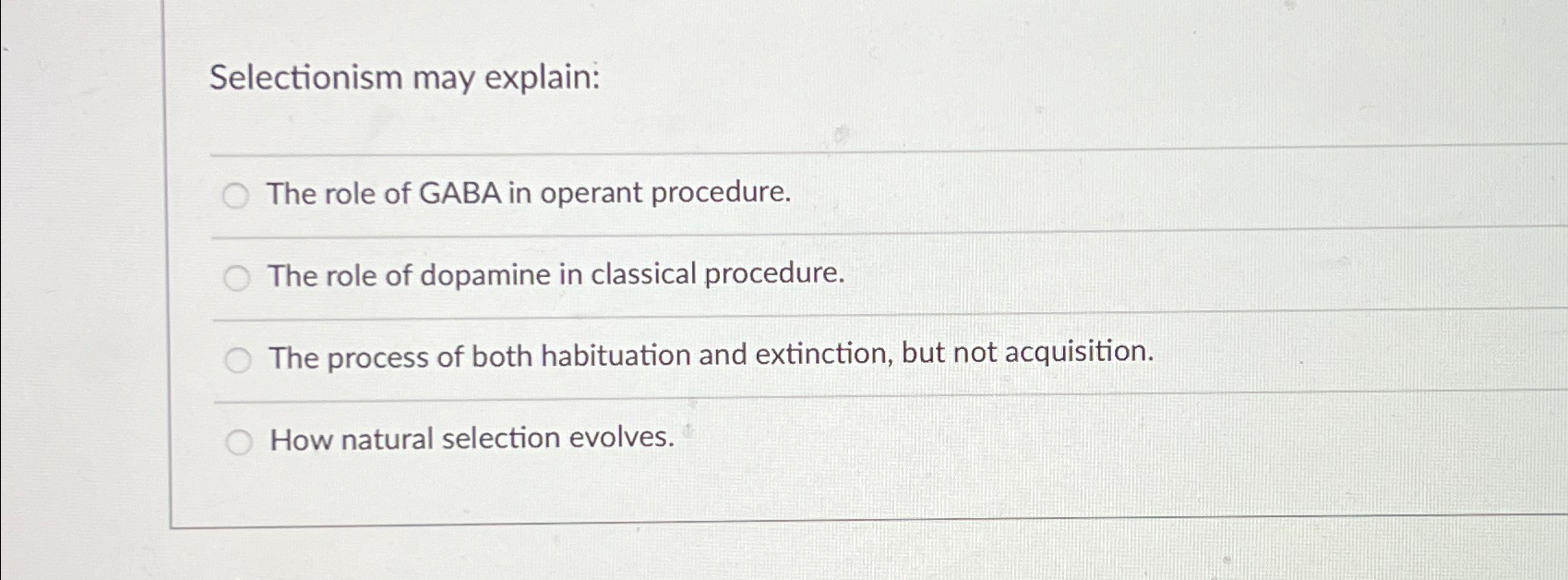 Solved Selectionism may explain:The role of GABA in operant | Chegg.com