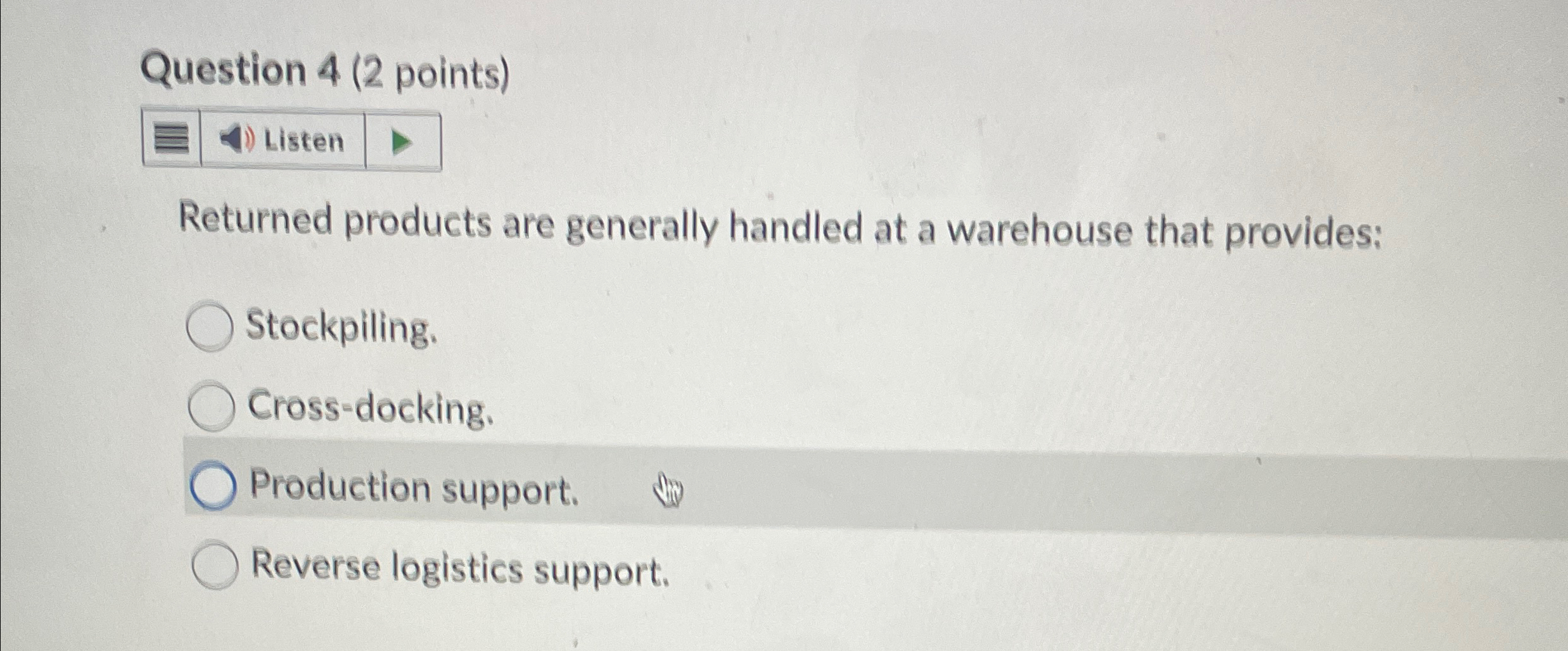 Solved Question 4 (2 ﻿points)Returned products are generally | Chegg.com