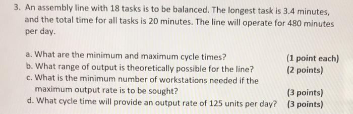 Solved 3. An assembly line with 18 tasks is to be balanced. | Chegg.com
