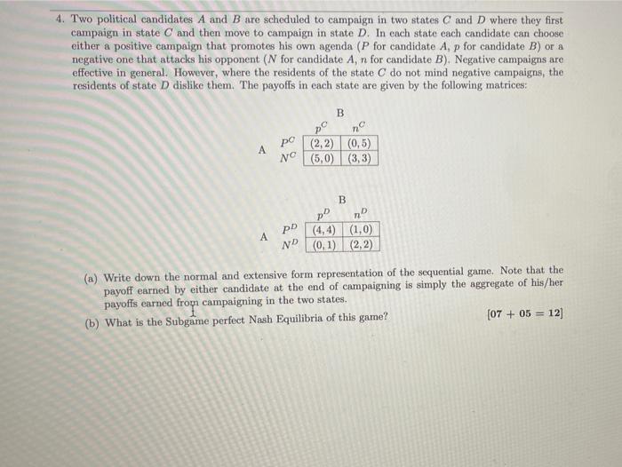 Solved 4. Two Political Candidates A And B Are Scheduled To | Chegg.com