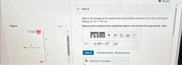 Solved What is the strength of the electric field at the | Chegg.com