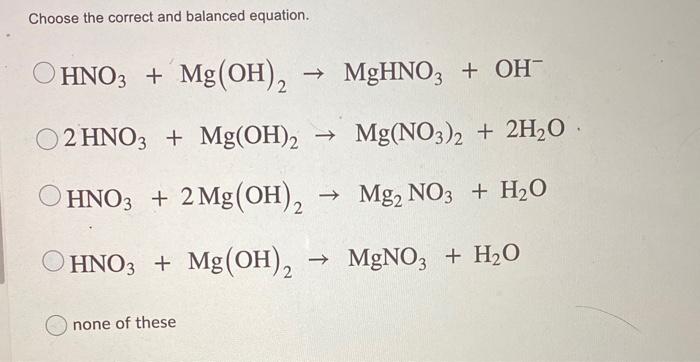 Solved Choose The Correct And Balanced Equation None Of Chegg Com