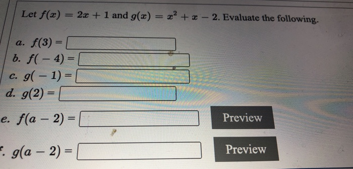 Solved Let F(x) = 2x + 1 And G(x) = X2 + X - 2. Evaluate The | Chegg.com