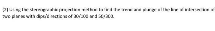 Solved (2) Using the stereographic projection method to find | Chegg.com