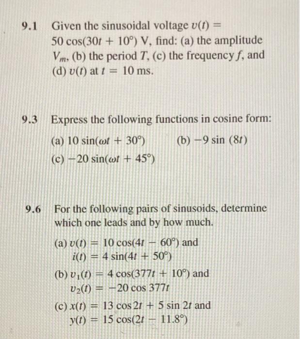Solved 9.1 Given the sinusoidal voltage v(t)= | Chegg.com