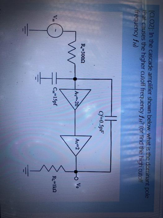Solved [CLO2): In the cascade amplifier shown below, what is | Chegg.com