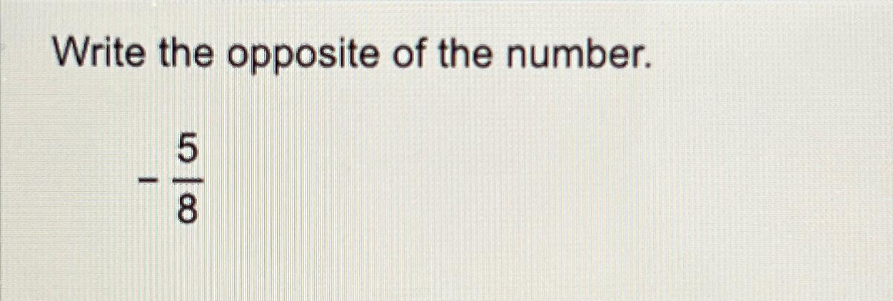 the opposite number of 5 2 is