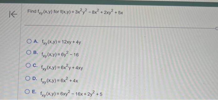 Solved Fxy X Y For F X Y 3x2y2−8x2 2xy2 5x A