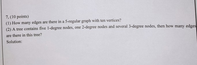 Solved 7.(10 points) (1) How many edges are there in a | Chegg.com