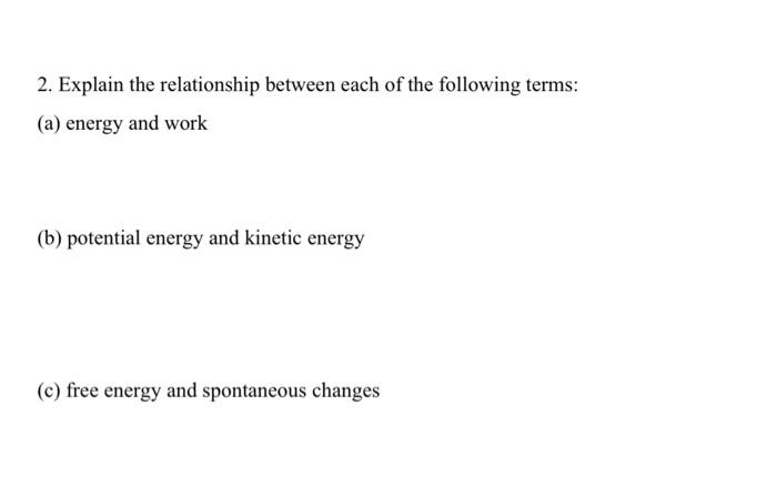 Solved 2. Explain The Relationship Between Each Of The | Chegg.com