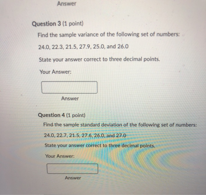 Solved Answer Question 3 (1 point) Find the sample variance | Chegg.com