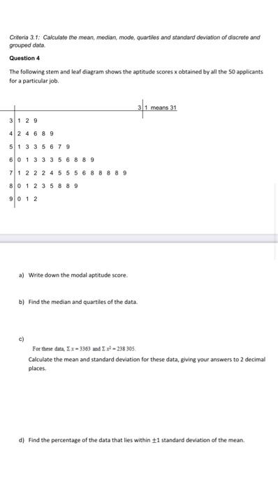 Solved Critoria 3.1: Calculate the mean, median, mode, | Chegg.com