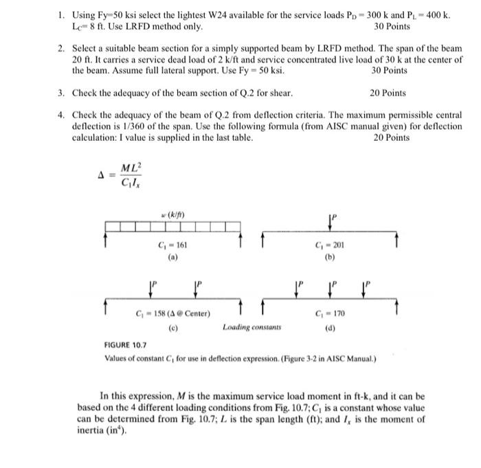 Solved 1. Using Fy=50 ksi select the lightest W24 available