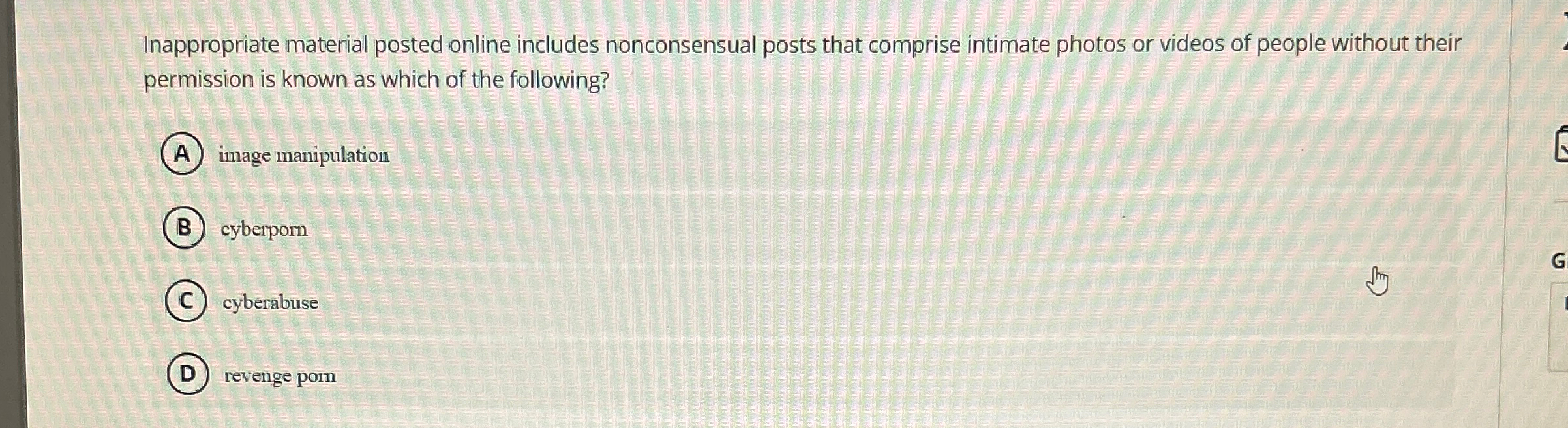 Inappropriate material posted online includes | Chegg.com