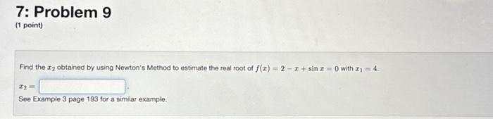 Solved Find the x2 obtained by using Newton's Method to | Chegg.com